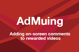 AdMuing Rewarded Video Comments